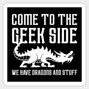 Come To The Geek Side Sticker